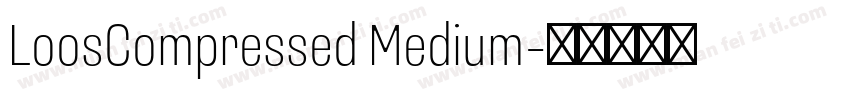 LoosCompressed Medium字体转换